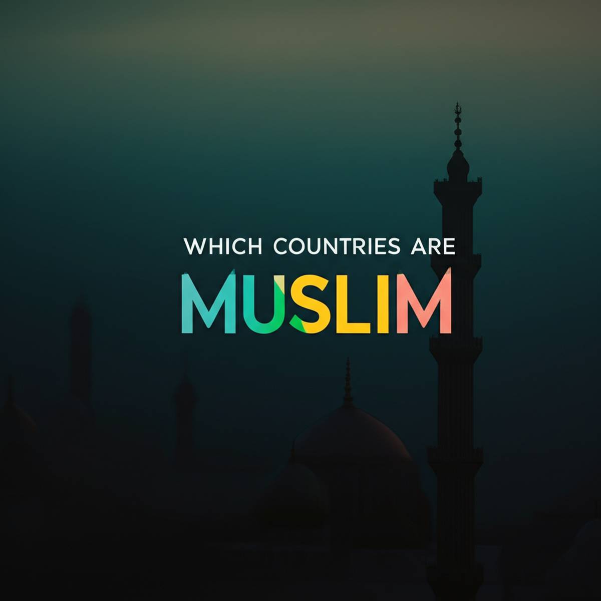 درباره کدام کشورها مسلمان هستند؟