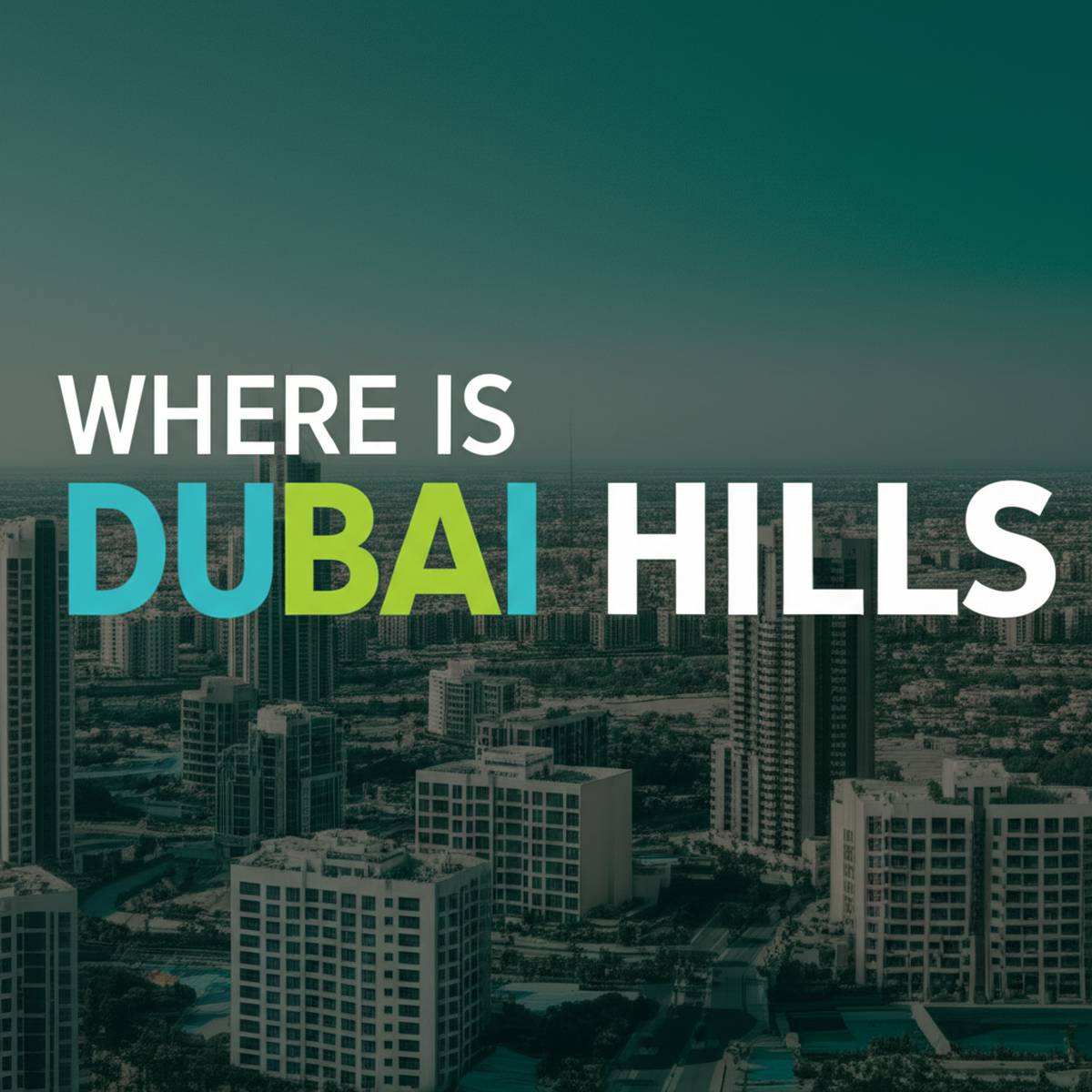 دبی هیلز کجاست؟