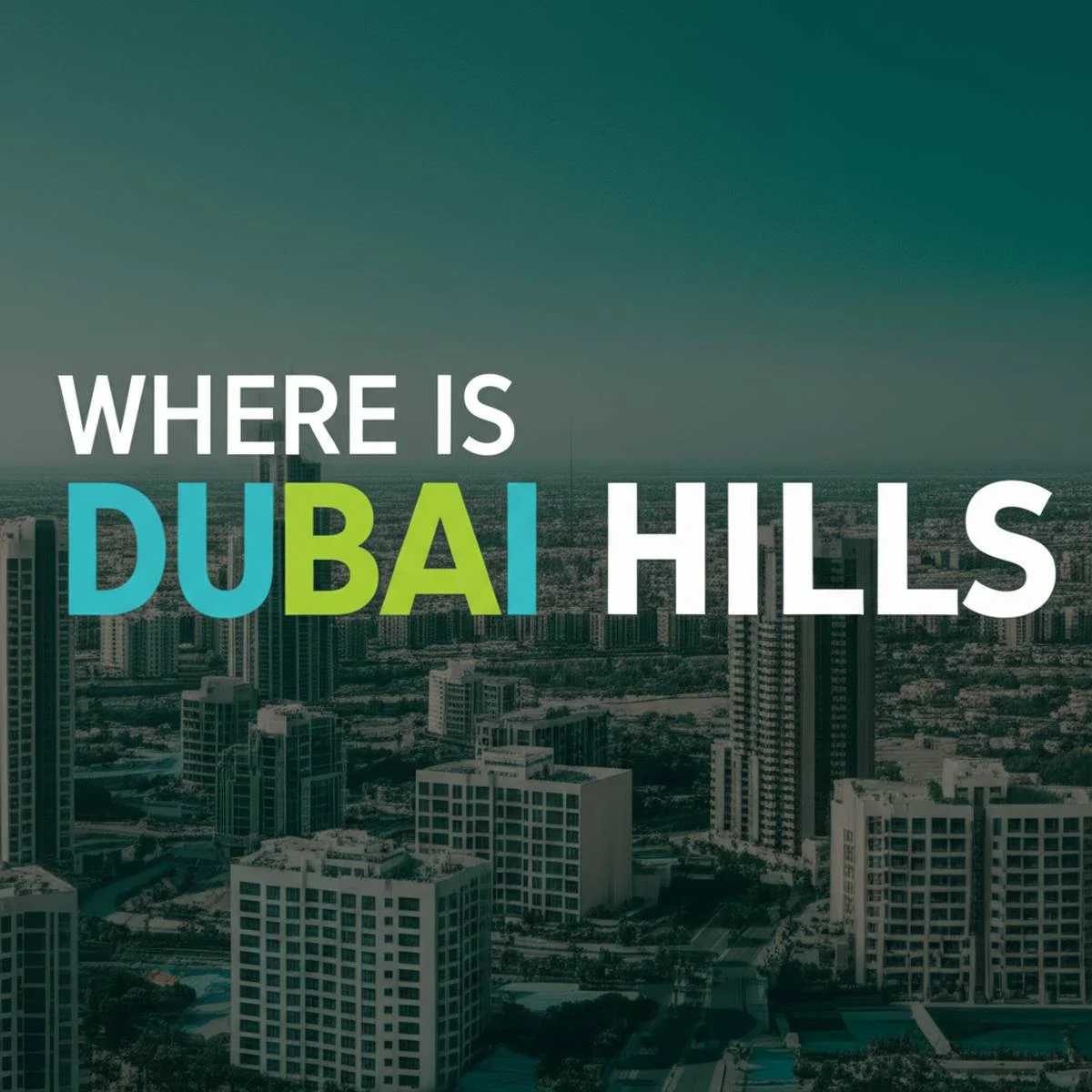 دبی هیلز کجاست؟